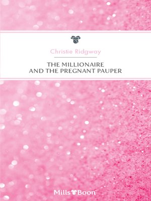 cover image of The Millionaire and the Pregnant Pauper